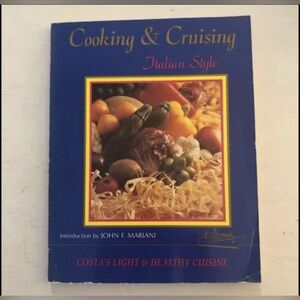 Cooking And Cruising Italian Style Cookbook PB Costas Light And Healthy Cuisine